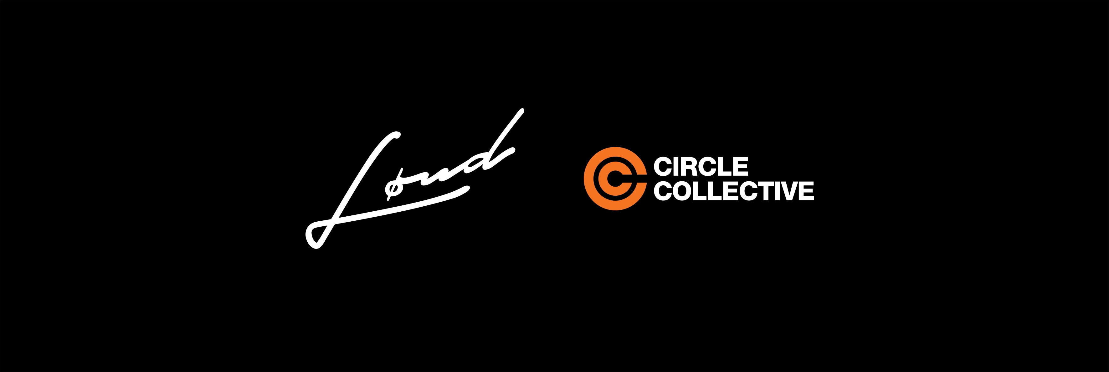Circle Collective x Loud Pop Up: 11th - 12th October 2019