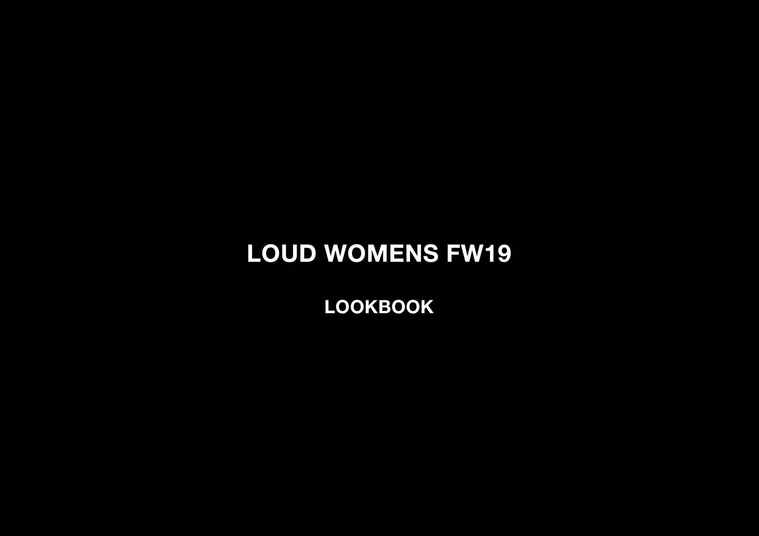 Loud Womens - FW19 Lookbook